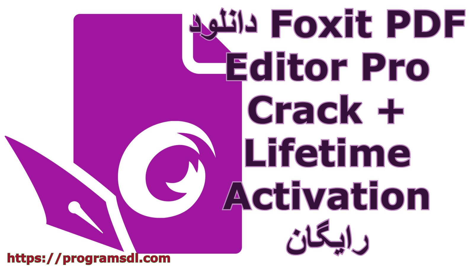 دانلود Foxit PDF Editor Pro Crack + Lifetime Activation رایگان